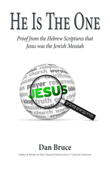 Paperback He Is The One: Proof from the Hebrew Scriptures that Jesus was the Jewish Messiah Book