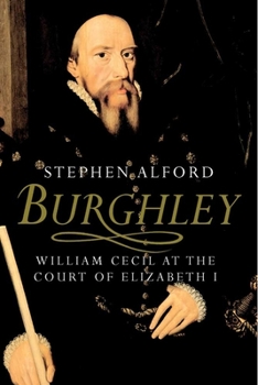 Paperback Burghley: William Cecil at the Court of Elizabeth I Book