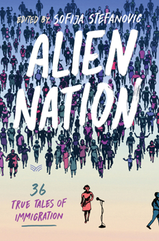 Hardcover Alien Nation: 36 True Tales of Immigration Book