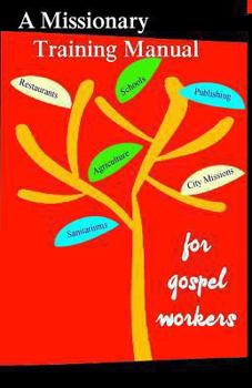 Paperback A Missionary Training Manual for Gospel workers Book