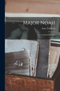 Paperback Major Noah: American-Jewish Pioneer Book