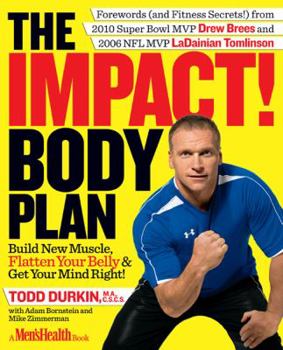 Hardcover The Impact! Body Plan: Build New Muscle, Flatten Your Belly & Get Your Mind Right! Book