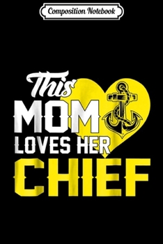 Composition Notebook: Proud US Navy Chief Mom  Journal/Notebook Blank Lined Ruled 6x9 100 Pages
