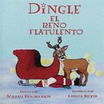Paperback Dingle el Reno Flatulento [Spanish] Book
