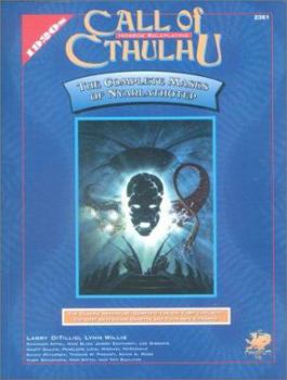 The Complete Masks of Nyarlathotep (Call of Cthulhu Role Playing Game Series) - Book  of the Call of Cthulhu RPG