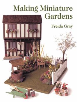 Paperback Making Miniature Gardens Book