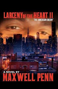 Paperback Larceny of The Heart 2: The American Dream Book