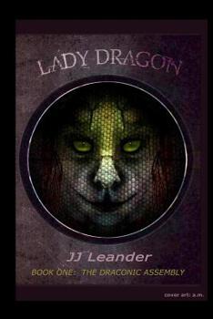 Paperback Lady Dragon: Book One: The Draconic Assembly Book