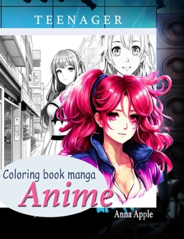 Paperback Teenager anime coloring book manga: Grayscale Coloring Book, Teenager coloring books for girls Book