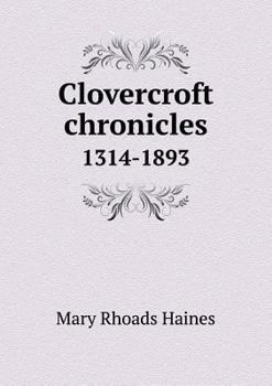 Paperback Clovercroft chronicles 1314-1893 Book