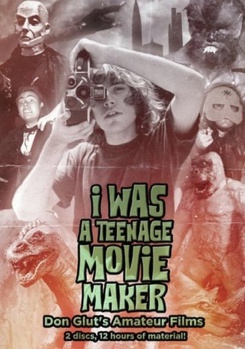 DVD I Was A Teenage Movie Maker: The Amateur Films Of Don Glut Book