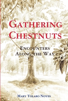 Paperback Gathering Chestnuts Book