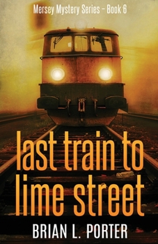 Paperback Last Train to Lime Street Book