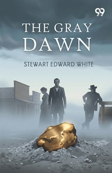 The Gray Dawn