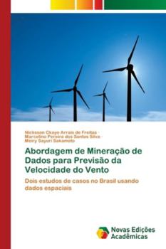 Paperback Abordagem de Mineração de Dados para Previsão da Velocidade do Vento [Portuguese] Book