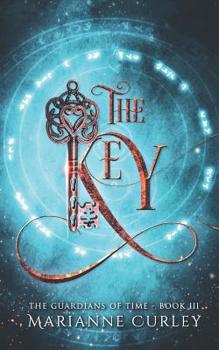 The Key - Book #3 of the Guardians of Time