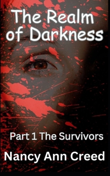 Paperback The Realm of Darkness: Part 1: The Survivors Book