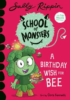 Paperback A Birthday Wish for Bee: School of Monsters Book