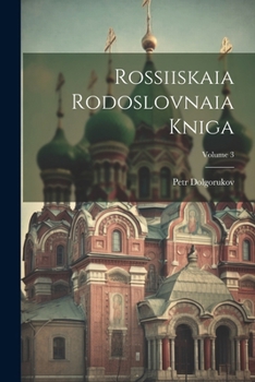 Paperback Rossiiskaia Rodoslovnaia Kniga; Volume 3 [Russian] Book