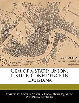 Gem of a State : Union, Justice, Confidence in Louisiana