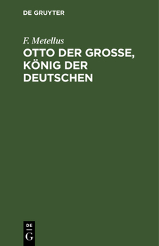 Hardcover Otto der Große, König der Deutschen [German] Book