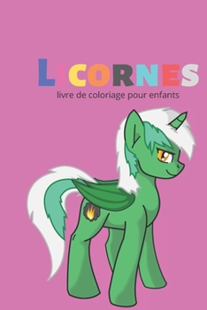 Paperback Licorne Livre de Coloriage Pour les Enfants de 4 à 8 Ans [French] Book