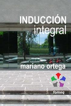 Paperback Inducción integral [Spanish] Book