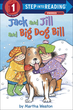 Unknown Binding Jack And Jill And Big Dog Bill: A Phonics Reader Book