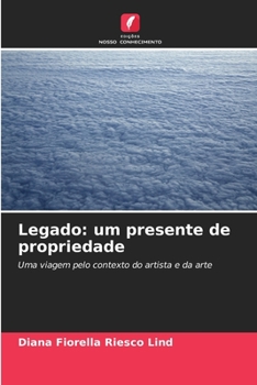 Paperback Legado: um presente de propriedade [Portuguese] Book