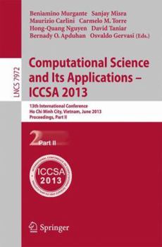 Computational Science and Its Applications -- ICCSA 2013: 13th International Conference, Ho Chi Minh City, Vietnam, July 24-27, 2013, Proceedings, Part II