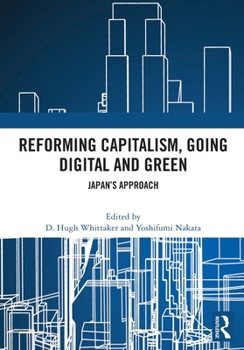 Paperback Reforming Capitalism, Going Digital and Green: Japan's Approach Book