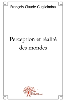 Paperback Perception et réalité des mondes [French] Book