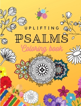 Paperback Uplifting Psalms Coloring Book: A Christian Coloring Book for Adults and Teens Book