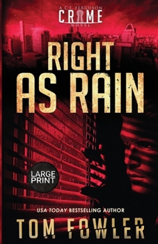 Paperback Right as Rain: A C.T. Ferguson Crime Novel [Large Print] Book