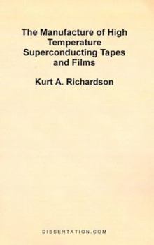 Paperback The Manufacture of High Temperature Superconducting Tapes and Films Book