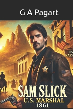 Sam Slick US Marshall: 1861