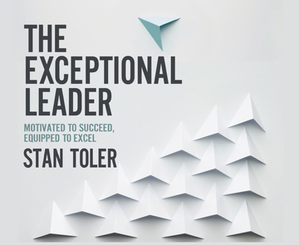 Audio CD The Exceptional Leader: Motivated to Succeed, Equipped to Excel Book