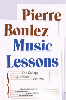 Paperback Music Lessons: The Collège de France Lectures Book