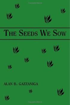 Paperback The Seeds We Sow Book