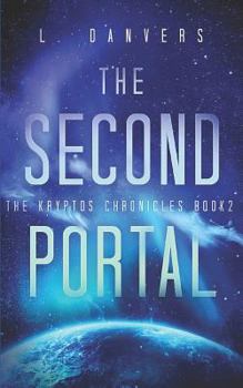 The Second Portal: A Space Fantasy Adventure - Book #2 of the Kryptos Chronicles