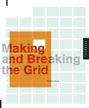 Paperback Making and Breaking the Grid: A Graphic Design Layout Workshop Book