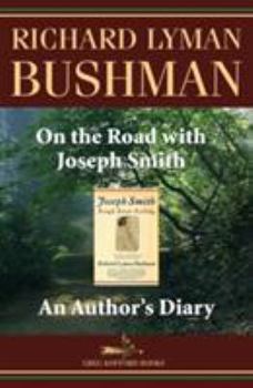 Paperback On the Road with Joseph Smith: An Author's Diary Book