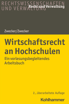Paperback Wirtschaftsrecht an Hochschulen: Ein Vorlesungsbegleitendes Arbeitsbuch [German] Book