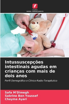 Paperback Intussuscepções intestinais agudas em crianças com mais de dois anos [Portuguese] Book