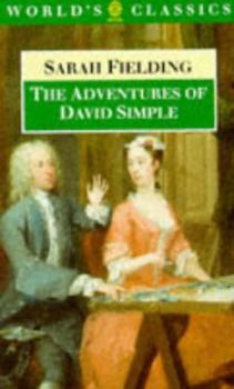 Paperback The Adventures of David Simple: Containing an Account of His Travels Through the Cities of London and Westminster in the Search of a Real Friend Book