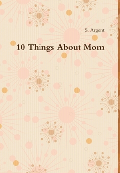 Hardcover 10 Things About Mom Book