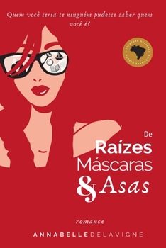 Paperback De Raízes, Máscaras e Asas: Romance [Portuguese] Book