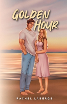 Golden Hour: A grumpy x sunshine sports romance