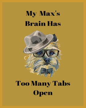 My Max's Brain Has Too Many Tabs Open: Handwriting Workbook For Kids, practicing Letters, Words, Sentences.
