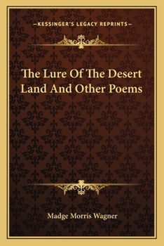 Paperback The Lure Of The Desert Land And Other Poems Book